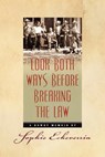 Look Both Ways Before Breaking the Law: A Rowdy Memoir - Rebecca Woods Bloom - 9781467945615