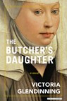 BUTCHERS DAUGHTER - Victoria Glendinning - 9781468316339