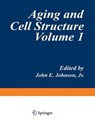 Aging and Cell Structure - John E. Johnson - 9781468439311