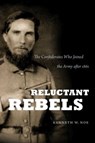 Reluctant Rebels - Kenneth W. Noe - 9781469626567