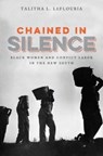 Chained in Silence - Talitha L. LeFlouria - 9781469630007