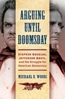 Arguing Until Doomsday - Michael E. Woods - 9781469679211