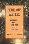 Perilous Waters - Anthony E. Carlson - 9781469694801