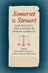 Somerset V. Steuart - Matthew Mason ; David Waldstreicher - 9781469695181