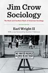 Jim Crow Sociology - Earl Wright - 9781469695280