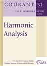 Harmonic Analysis - S.R.S. Varadhan ; Courant Institute of Mathematical Sciences at New York University - 9781470465070