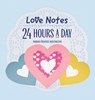 Love Notes 24 Hours A Day - Marian Prentice Huntington - 9781470535278