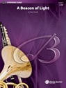 A Beacon of Light: Conductor Score - Patrick Roszell - 9781470659158