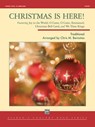 Christmas Is Here!: Featuring Joy to the World; O Come, O Come, Emmanuel; Ukrainian Bell Carol; And We Three Kings, Conductor Score - Chris M. Bernotas - 9781470659370
