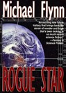 Rogue Star - FLYNN,  Michael - 9781470836238