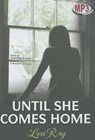 Until She Comes Home -  - 9781470881702