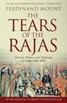 The Tears of the Rajas - Ferdinand Mount - 9781471129469