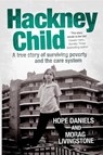 Hackney Child - Hope Daniels ; Morag Livingstone - 9781471129834