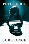 Substance: Inside New Order - Peter Hook - 9781471132414