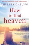 How to Find Heaven - CHEUNG,  Theresa - 9781471142840