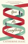 You Me Everything - Catherine Isaac - 9781471149146