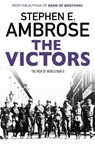 The Victors - Stephen E. Ambrose - 9781471158803