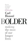 Bolder - Carl Honore - 9781471164361