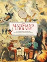 The Madman's Library - Edward Brooke-Hitching - 9781471166914