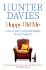 Happy Old Me - Hunter Davies - 9781471173639