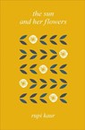 The Sun and Her Flowers - Rupi Kaur - 9781471177910