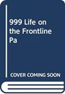 999 - My Life on the Frontline of the Ambulance Service - Dan Farnworth - 9781471184444