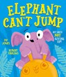 Elephant Can't Jump - Pip Jones - 9781471193316