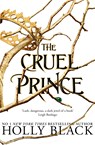 The Cruel Prince (The Folk of the Air) - Holly Black - 9781471406461