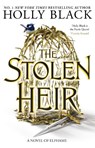 The Stolen Heir (A Novel of Elfhame) - Holly Black - 9781471411366