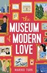 The Museum of Modern Love - Mariko Turk - 9781471420627