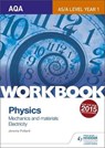 AQA AS/A Level Year 1 Physics Workbook: Mechanics and materials; Electricity - Jeremy Pollard - 9781471845048