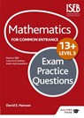 Mathematics Level 3 for Common Entrance at 13+ Exam Practice Questions (for the June 2022 exams) - HANSON,  David - 9781471868900