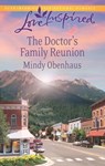 The Doctor's Family Reunion (Mills & Boon Love Inspired) - Mindy Obenhaus - 9781472014023