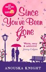 Since You've Been Gone - Anouska Knight - 9781472016010