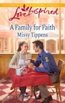 A Family for Faith (Mills & Boon Love Inspired) - Missy Tippens - 9781472021915
