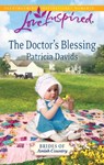 The Doctor's Blessing (Brides of Amish Country, Book 3) (Mills & Boon Love Inspired) - Patricia Davids - 9781472022530