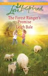 The Forest Ranger's Promise (Mills & Boon Love Inspired) - Leigh Bale - 9781472022561