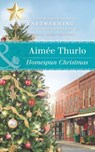 Homespun Christmas (Mills & Boon Heartwarming) - Aimée Thurlo - 9781472039231