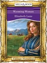 Wyoming Woman (Mills & Boon Historical) - Elizabeth Lane - 9781472041074