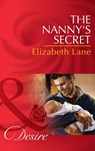 The Nanny's Secret (Billionaires and Babies, Book 42) (Mills & Boon Desire) - Elizabeth Lane - 9781472048998