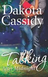 Talking After Midnight - Dakota Cassidy - 9781472096630