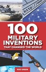 100 Military Inventions that Changed the World - Philip Russell - 9781472106704