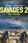Savages 2: The Spectre - Sabri Louatah - 9781472153241
