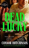 Dead Lucky - Connor Hutchinson - 9781472159076