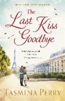 Perry, T: Last Kiss Goodbye - PERRY,  Tasmina - 9781472208415