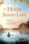 The House on Sunset Lake - Tasmina Perry - 9781472208460