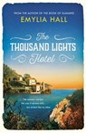 The Thousand Lights Hotel - Emylia Hall - 9781472212030