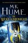 The Wolf of Midnight (Tintagel Book III) - M. K. Hume - 9781472215864