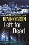 Left For Dead - Kevin O'Brien - 9781472219909