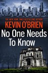No One Needs To Know - O'BRIEN,  Kevin - 9781472220028